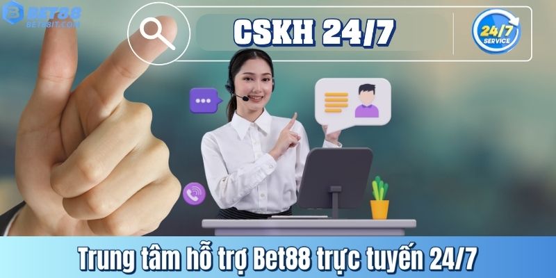 Trung tâm hỗ trợ Bet88 trực tuyến 24/7
