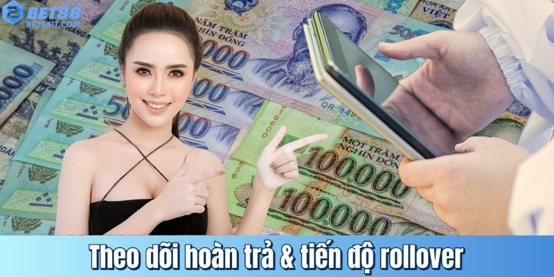 Theo dõi hoàn trả & tiến độ rollover